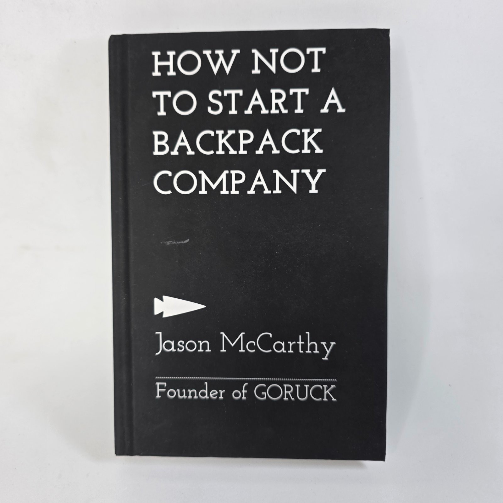 Jason Mccarthy Signed & Numbered 1245/2020 How Not To Start A Backpack Company